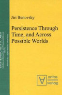 Persistence through time, and across possible worlds /