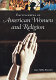 Encyclopedia of American women and religion /