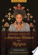 Encyclopedia of American women and religion /