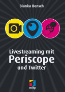 Livestreaming mit Periscope und Twitter /