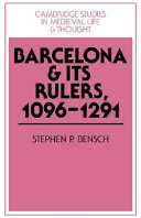 Barcelona and its rulers, 1096-1291 /