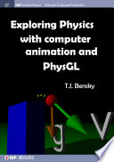 Exploring physics with computer animation and PhysGL /