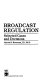 Broadcast regulation : selected cases and decisions /