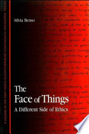 The face of things : a different side of ethics /