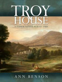 Troy House : a Tudor estate across time /