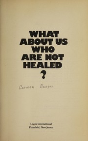 What about us who are not healed? /