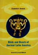 Birds and beasts of ancient Latin America /