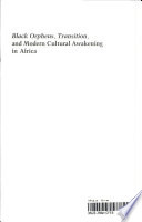 Black Orpheus, Transition, and modern cultural awakening in Africa /