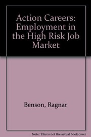 Action careers : employment in the high-risk job market /