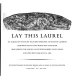 Lay this laurel : an album on the Saint-Gaudens memorial on Boston Common, honoring Black and white men together, who served the Union cause with Robert Gould Shaw and died with him July 18, 1863 /
