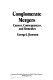 Conglomerate mergers : causes, consequences, and remedies /