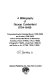 A bibliography of George Cumberland, 1754-1848 : comprehending his published books (1780-1829) and articles (1769-1847) and his unrecorded works in manuscript ... /