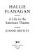 Hallie Flanagan : a life in the American theatre /