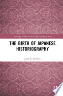 The birth of Japanese historiography /