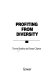 Profiting from diversity /