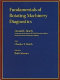 Fundamentals of rotating machinery diagnostics /