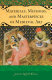 Materials, methods, and masterpieces of medieval art /