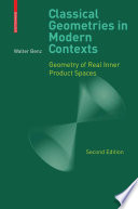 Classical geometries in modern contexts : geometry of real inner product spaces /