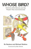 Whose bird? : common bird names and the people they commemorate /