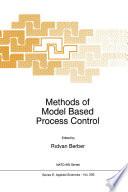 Methods of Model Based Process Control /