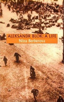 Aleksandr Blok : a life /