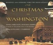 One Christmas in Washington : [Roosevelt and Churchill forge the Grand Alliance] /