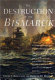 The destruction of the Bismarck /