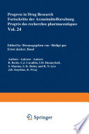 Progress in Drug Research / Fortschritte der Arzneimittelforschung / Progrès des recherches pharmaceutiques /