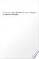 International trade and economic growth in open economies : the classical dynamics of Hume, Smith, Ricardo and Malthus /