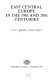 East Central Europe in the 19th and 20th centuries /