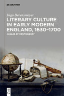 Literary culture in early modern England, 1630 -1700 : angles of contingency /