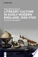Literary Culture in Early Modern England, 1630-1700 : Angles of Contingency /
