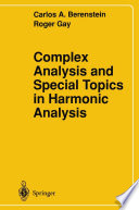 Complex analysis and special topics in harmonic analysis /