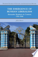 The Emergence of Russian Liberalism : Alexander Kunitsyn in Context, 1783-1840 /