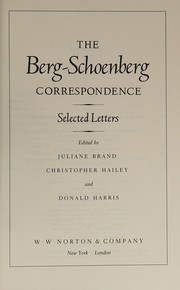 The Berg-Schoenberg correspondence : selected letters /
