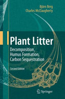 Plant litter : decomposition, humus formation, carbon sequestration /