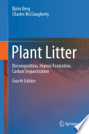 Plant Litter : Decomposition, Humus Formation, Carbon Sequestration /