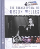 The encyclopedia of Orson Welles /