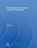 The Cycladic and Aegean Islands in prehistory /