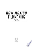 New Mexico filmmaking /