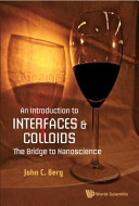 An introduction to interfaces & colloids : the bridge to nanoscience /