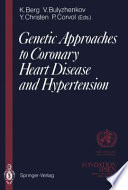 Genetic Approaches to Coronary Heart Disease and Hypertension /