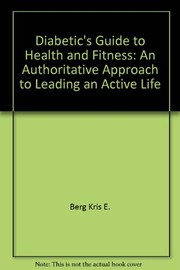 Diabetic's guide to health and fitness : an authoritative approach to leading as active life /