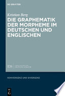 Die Graphematik der Morpheme im Deutschen und Englischen /