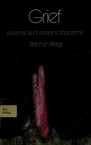 Grief : poems and versions of poems /