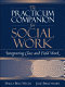 The practicum companion for social work : integrating class and field work /