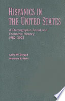 Hispanics in the United States : a demographic, social, and economic history, 1980-2005 /
