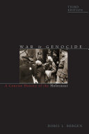 War and genocide : a concise history of the holocaust /