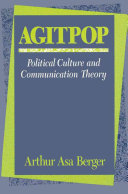 Agitpop : political culture and communication theory /