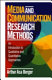 Media and communication research methods : an introduction to qualitative and quantitative approaches /